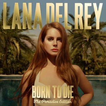 Lana Del Rey: Born To Die - The Paradise Edition [2CD]