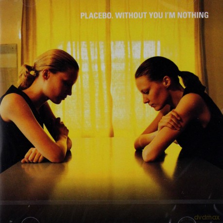 Placebo: Without You I'm Nothing [CD]