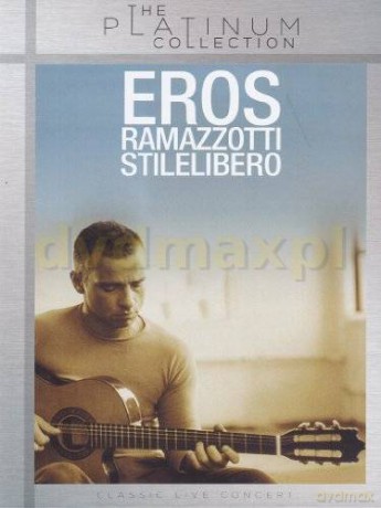 Eros Ramazzotti: Stilelibero [DVD]