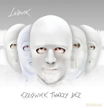 Ludwik: Człowiek Bez Twarzy [CD]