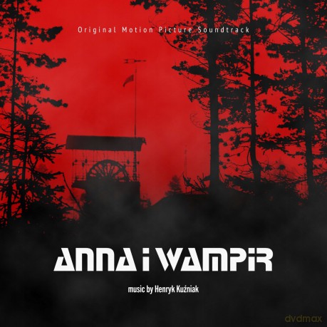 Anna i wampir soundtrack (Henryk Kuźniak) [CD]
