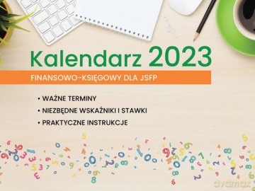Kalendarz finansowo-księgowy 2023 w jsfp [KALENDARZ]