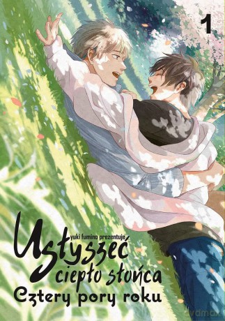 Usłyszeć ciepło słońca - Cztery pory roku (Tom 01) - Fumino Yuki [KOMIKS]