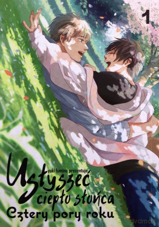 Usłyszeć ciepło słońca - Cztery pory roku (Tom 01) - Fumino Yuki [KOMIKS]