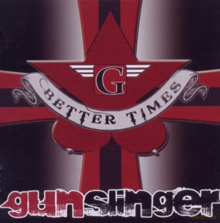 Gunslinger: Better Times [CD]