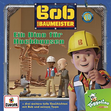 Bob der Baumeister: 010/Ein Dino für Hochhausen [CD]