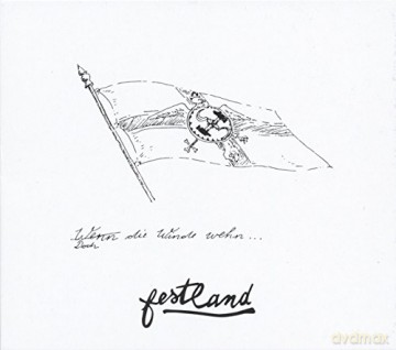 Festland: Doch die Winde Wehn [CD]