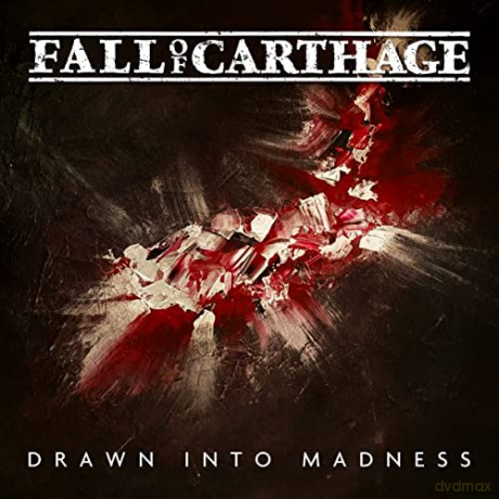 Fall of Carthage: Drawn Into Madness [CD]