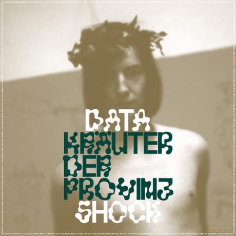 Datashock: Kräuter der Provinz [CD]