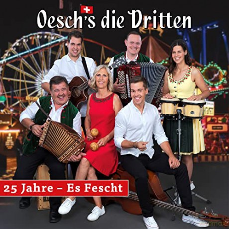 Oesch's die Dritten: 25 Jahre-Es Fescht [CD]