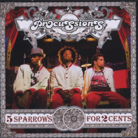The Procussions: 5 Sparrows for 2 Cents [CD]