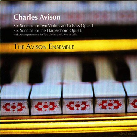 The Avison Ensemble: 6 Sonaten Opus 1 und Opus 8 [2CD]