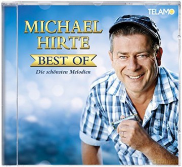 Michael Hirte: Best of (die Schönsten Melodien) [CD]