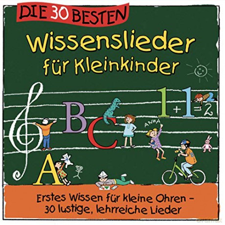 Karsten Glück und die Kita-Frösche Simone Sommerland: Die 30 besten Wissenslieder für Kleinkinder - erstes Wissen für kleine Ohren [CD]
