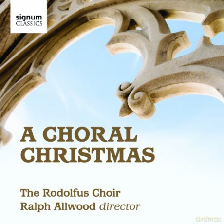 The Rodolfus Choir: A Choral Christmas [CD]