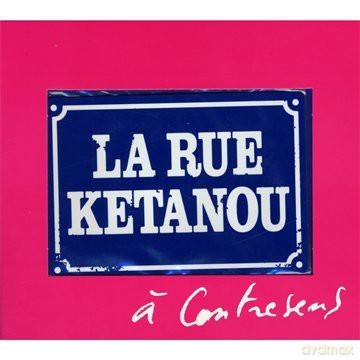 la Rue Ketanou: A Contre Sens [CD]