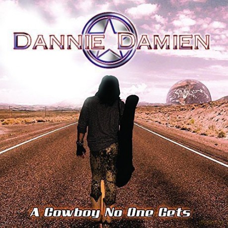 Dannie Damien: A Cowboy No One Gets [CD]
