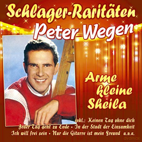 Peter Wegen: Arme Kleine Sheila (Schlager-Raritäten) [CD]