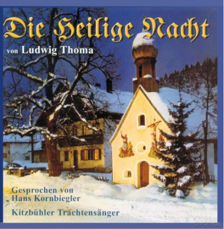 Die heilige Nacht von Ludwig Thoma [CD]