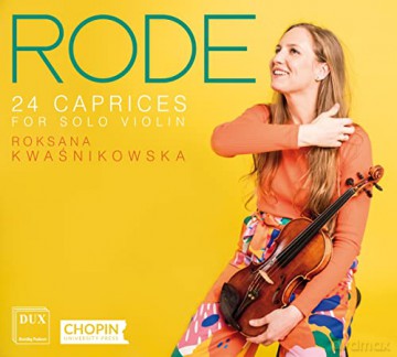 Roksana Kwasnikowska: Rode: 24 Capricen für Violine solo Op. 22 [CD]
