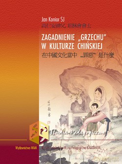 Zagadnienie "GRZECHU" W Kulturze Chińskiej [KSIĄŻKA]