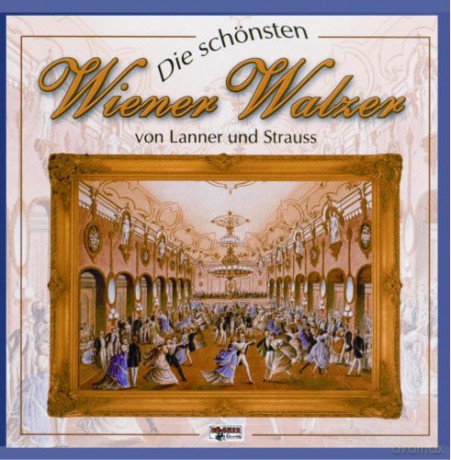 Die schönsten Wiener Walzer von Lanner und Strauss [CD]