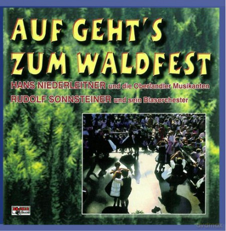 Hans Niederleitner Oberlandler Musikante: Auf geht's zum Waldfest [CD]