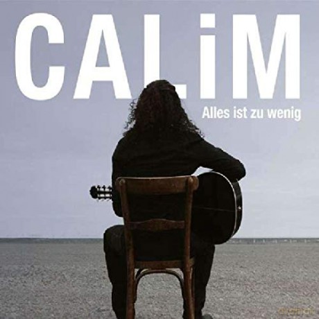 Calim: Alles Ist Zu Wenig [CD]
