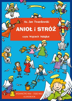 Anioł I Stróż - ks. Jan Twardowski [CD]