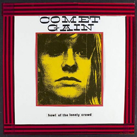 Comet Gain: Howl of the Lonely Crowd [CD]