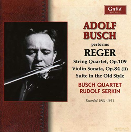 Busch Quartet: Adolf Busch Spielt Reger [CD]