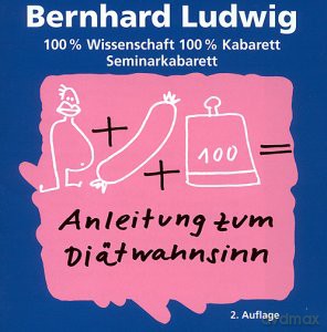 Bernhard Ludwig: Diätwahnsinn [2CD]