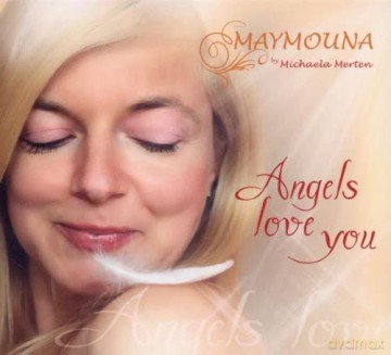 Maymouna By Michaela Merten: Angels Love You [CD]
