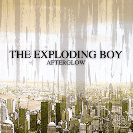 The Exploding Boy: Afterglow [CD]