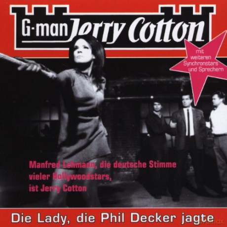 Jerry 8 Cotton: Jerry Cotton - Die Lady, die Phil Decker jagte [CD]
