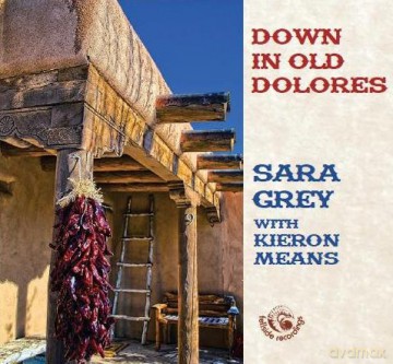 Sara Grey: Down in Old Dolores [CD]