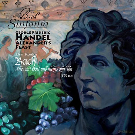 The Bach Sinfonia: Alexander's Feast [2CD]