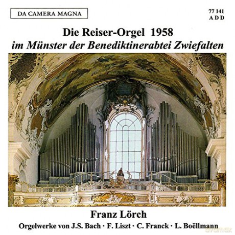 Franz Lörch: Die Reiser-Orgel 1958 im Münster der Benediktiner-Abtei Zwiefalten [CD]