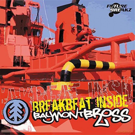 Baymont Bross: Breakbeat Inside [CD]