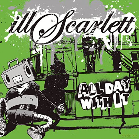 Illscarlett: All Day With It [CD]