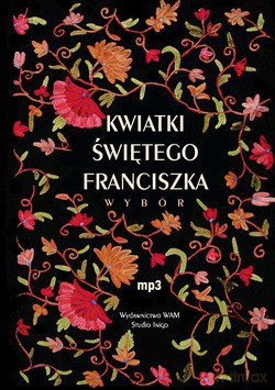 Kwiatki Świętego Franciszka [CD]