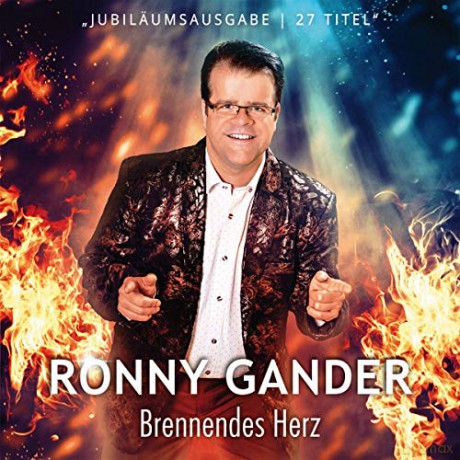 Ronny Gander: Brennendes Herz [2CD]