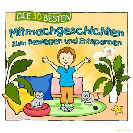 Sabine Seyffert: Die 30 besten Mitmachgeschichten zum Bewegen und Entspannen [3CD]