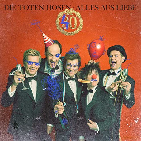 die Toten Hosen: Alles aus Liebe: 40 Jahre Die Toten Hosen (Limitierte Erstauflage im Digipack) [CD]