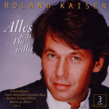 Roland Kaiser: Alles Was du Willst [3CD]