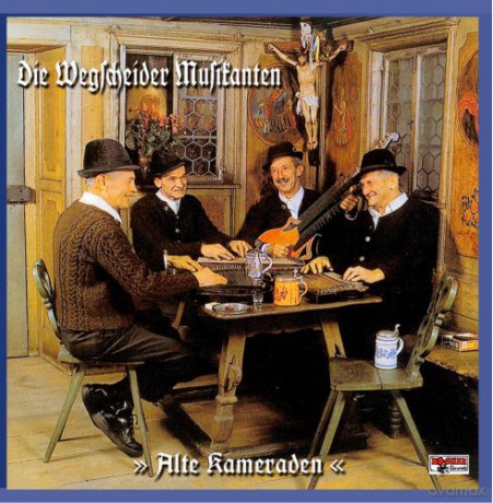 Die Wegscheider Musikanten: Alte Kameraden [CD]