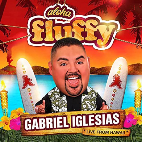 Gabriel Iglesias: Aloha Fluffy [CD]
