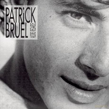 Patrick Bruel: Alors Regarde [CD]