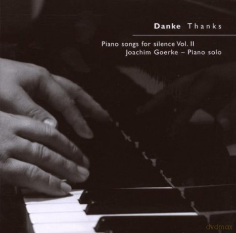 Joachim Goerke: Danke Thanks-Piano Songs for [CD]