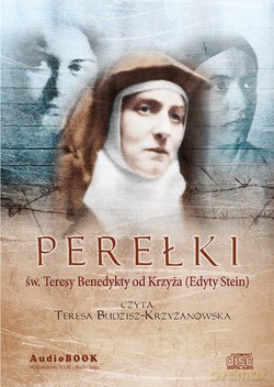 Perełki Św. Teresy Benedykty Od Krzyża (Edyty Stein) [CD]